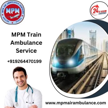 Opt for MPM Train Ambulance in Delhi for Timely Medical Transfer