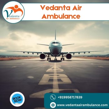 Use Air Ambulance in Patna with Matchless Medical Services by Vedanta