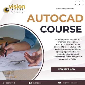 AutoCAD Course at Vision Institute. Call 0509249945