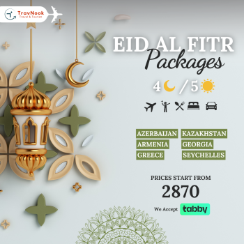 Book Your Eid Al Fitr 2025 Holiday Packages From Dubai With Travnook - Starting From AED2870 Only!