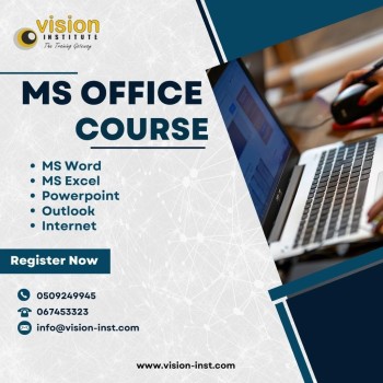 MS Office Course at Vision Institute. Call 0509249945