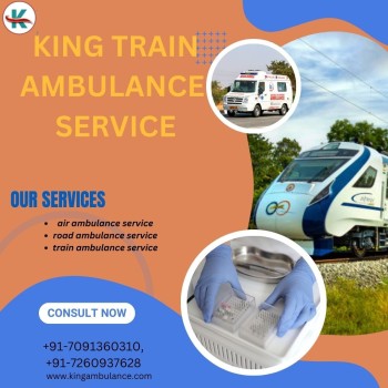 King is Widely Recognized for providing Safe Train Ambulance in Siliguri