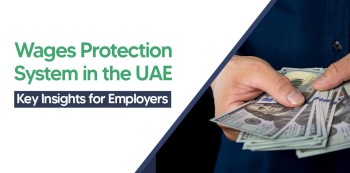 Wages Protection System in the UAE - Shuraa Tax