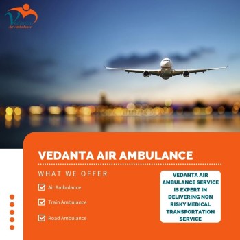 Take an Air Ambulance from Patna with a Fully Modern Medical Setup by Vedanta