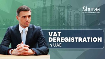 VAT Deregistration in UAE | Shuraa Tax