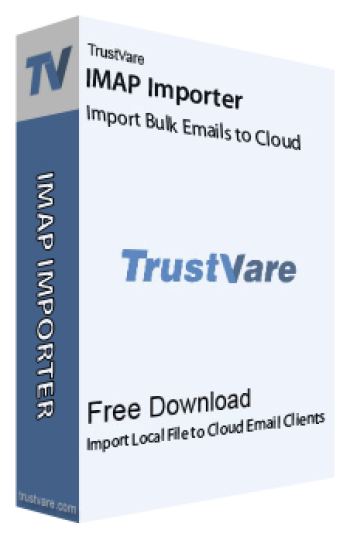 Quickly Import Various File Formats into Cloud Servers | TrustVare Software