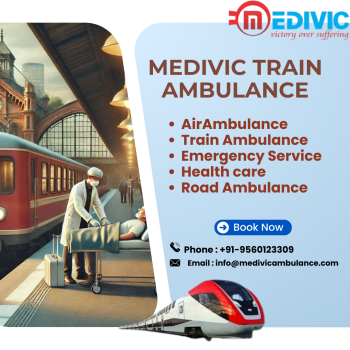 Medivic Train Ambulance Services in Ranchi is recommended for Safe Transfer