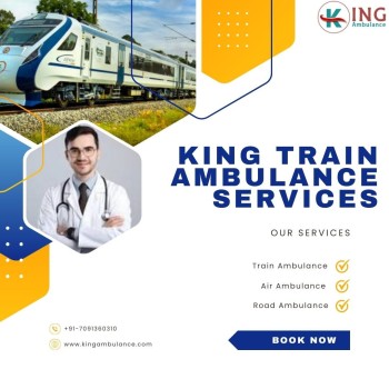 King Offers Effective Train Ambulances for Quick Transport in Guwahati