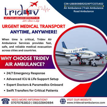 Get The Move in An Emergency by Tridev Air Ambulance Service in Patna 