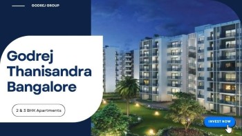 2, 3 & 4 BHK Luxury Apartments at Godrej Thanisandra Bangalore – Book Now!