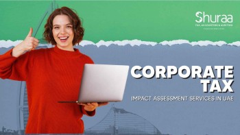 How to Get a Corporate Tax Assessment in UAE – Step-by-Step Guide