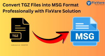  Convert TGZ Files into MSG Format Professionally with FixVare Solution