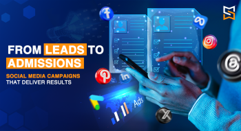 From Leads to Admissions: Social Media Campaigns That Deliver Results 
