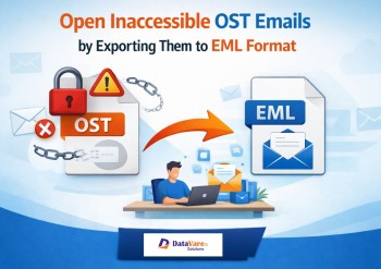 Open Inaccessible OST Emails by Exporting Them to EML Format with DataVare