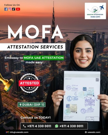 UAE MOFA Attestation Services in Dubai, Call Now!