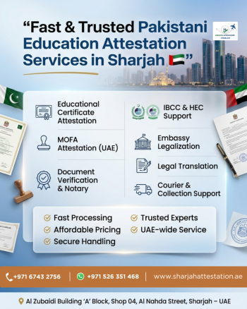 Fast & Trusted Pakistani Education Attestation Services in Sharjah
