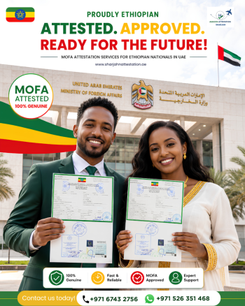 UAE MOFA Attestation Services for Ethiopian Nationals in Sharjah – Fast, Reliable & Hassle-Free