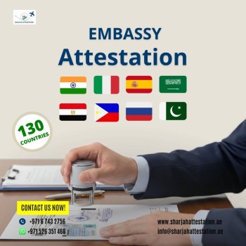 All Embassy Attestation Services in Sharjah – 130+ Countries Covered!