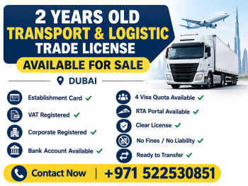 2 YEARS OLD TRANSPORT AND LOGISTIC TRADE LICENSE AVAILABLE FOR SALE - DUBAI 