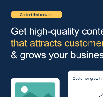 Get High-Quality Content That Attracts Customers & Grows Your Business