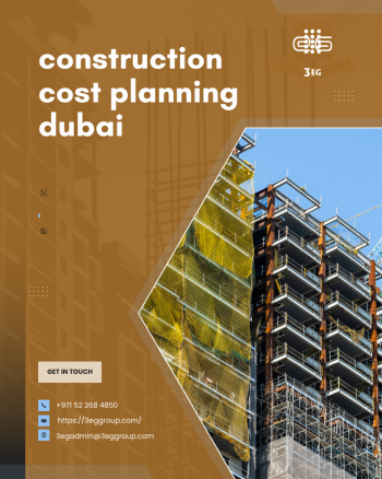 3EG Group Offers Professional Construction Cost Planning Dubai Services