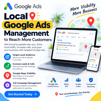 Local Google Ads Management to Reach More Customers